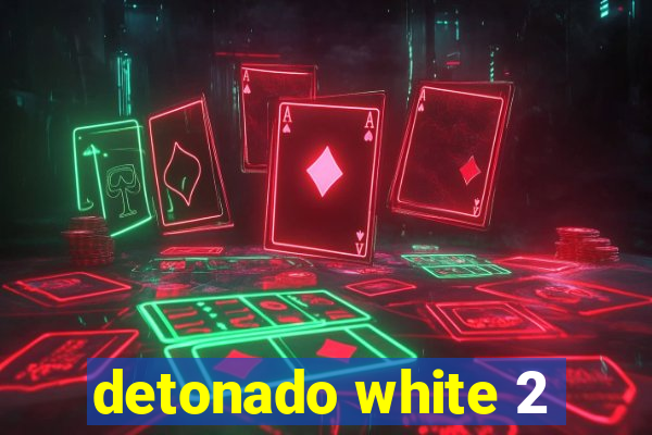 detonado white 2